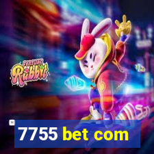 7755 bet com